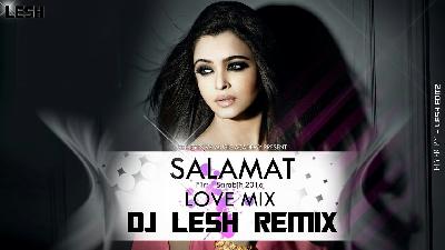 Salamat (Love Mix) Dj Lesh Remix
